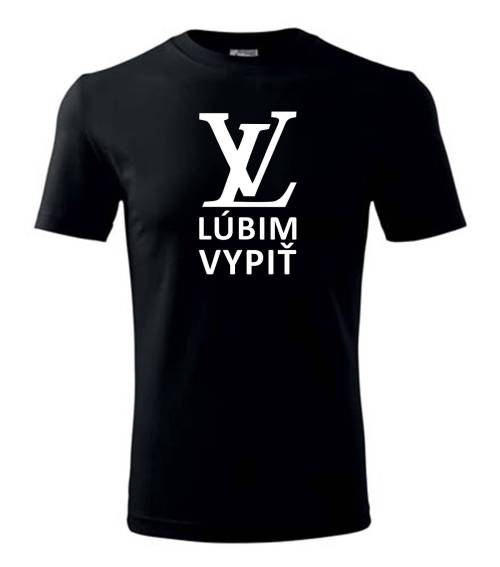 Tričko Lúbim Vypiť