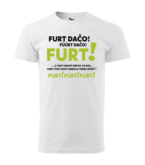Tričko Furt Dačo - špeciál